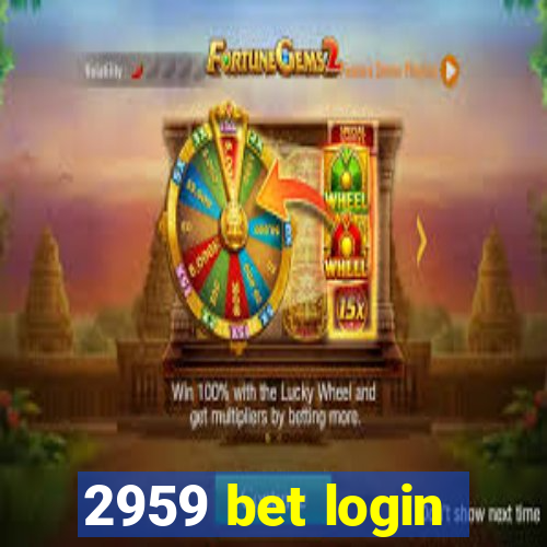 2959 bet login